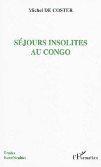 Séjours insolites au Congo