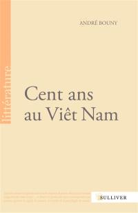 Cent ans au Viêt Nam