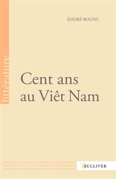 Cent ans au Viêt Nam