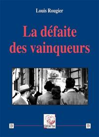 La défaite des vainqueurs