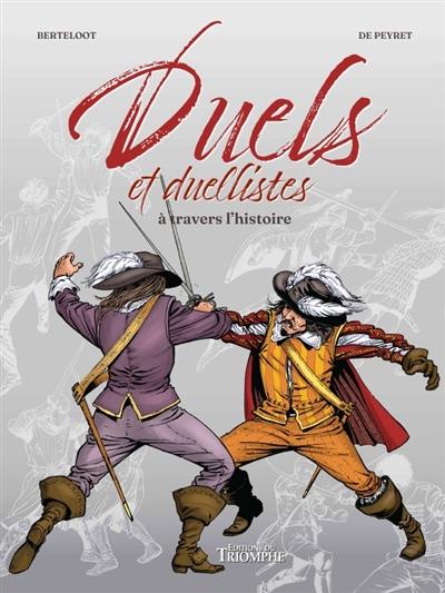 Duels et duellistes à travers l'histoire