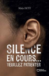 Silence en cours... Veuillez patienter