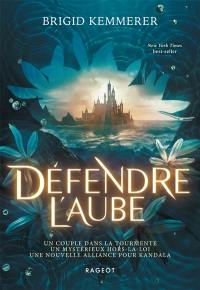 Défendre l'aube