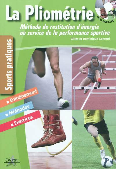 La pliométrie : méthodes, entraînements et exercices