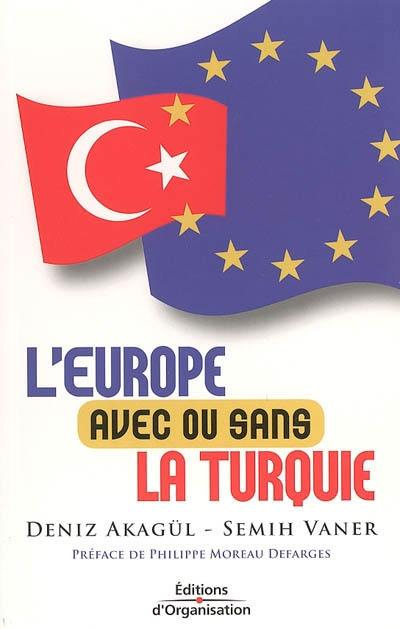 L'Europe avec ou sans la Turquie