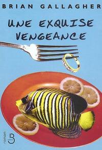 Une exquise vengeance