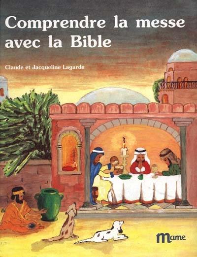 Comprendre la messe avec la Bible