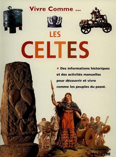 Vivre comme les Celtes