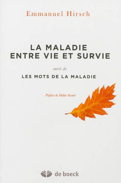 La maladie entre vie et survie. Les mots de la maladie