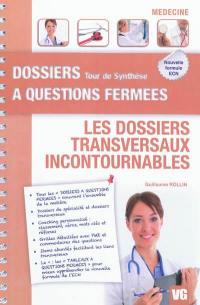 Les dossiers transversaux incontournables