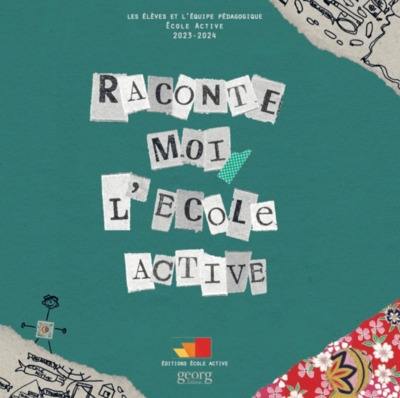 Raconte-moi l'Ecole active