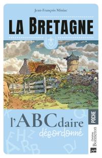 La Bretagne : l'ABCdaire désordonné