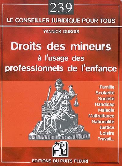 Droits des mineurs, à l'usage des professionnels de l'enfance