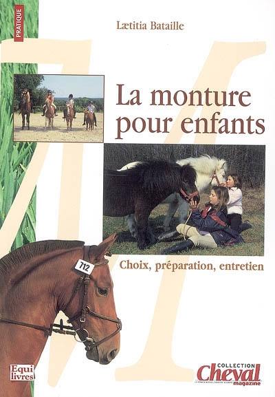 La monture pour enfants : choix, préparation, entretien