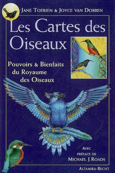 Les cartes des oiseaux : pouvoirs & bienfaits du royaume des oiseaux