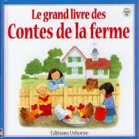 Le grand livre des contes de la ferme