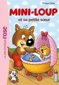 Mini-Loup. Vol. 1. Mini-Loup et sa petite soeur