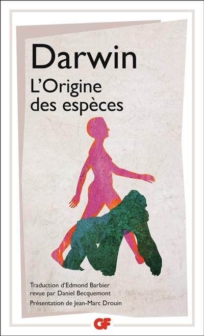 L'origine des espèces au moyen de la sélection naturelle ou La préservation des races favorisées dans la lutte pour la vie