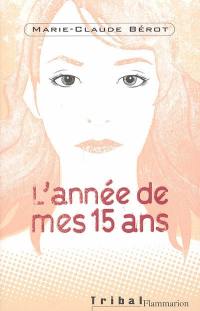 L'année de mes 15 ans