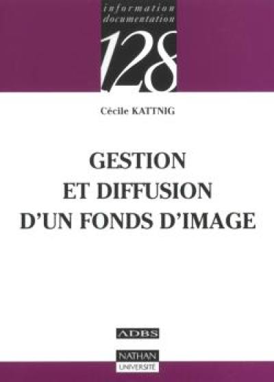 Gestion et diffusion d'un fonds d'image