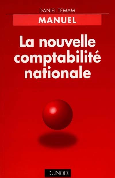 La nouvelle comptabilité nationale