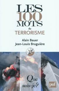 Les 100 mots du terrorisme