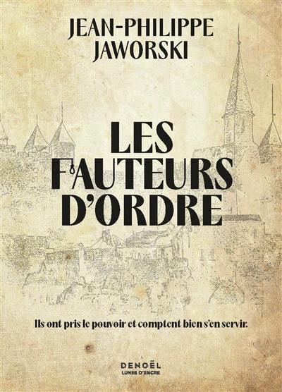 Les fauteurs d'ordre