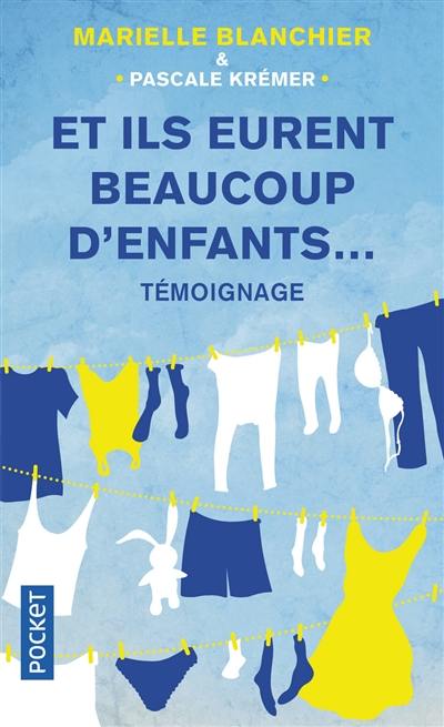 Et ils eurent beaucoup d'enfants... : témoignage