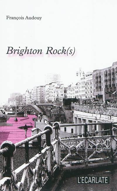 Brighton rock(s)