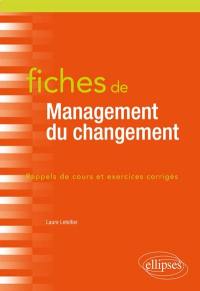 Fiches de management du changement : rappels de cours et exercices corrigés