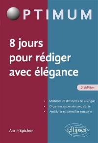 8 jours pour rédiger avec élégance