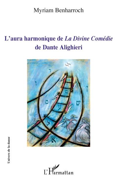 L'aura harmonique de La divine comédie de Dante Alighieri