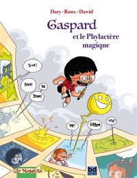 Gaspard et le phylactère magique