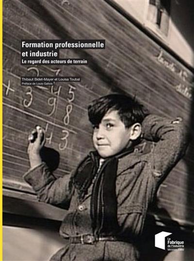 Formation professionnelle et industrie : le regard des acteurs de terrain