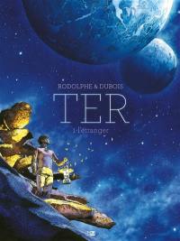 Ter. Vol. 1. L'étranger