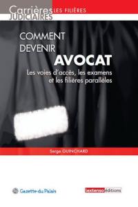 Comment devenir avocat : les voies d'accès, les examens et les filières parallèles