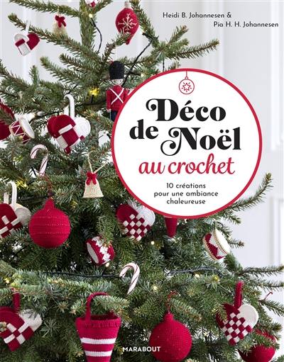 Déco de Noël au crochet : 10 créations pour une ambiance chaleureuse