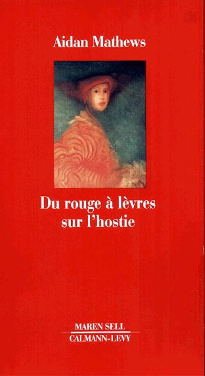 Du rouge à lèvres sur l'hostie