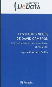 Les habits neufs de David Cameron : les conservateurs britanniques (1990-2010)