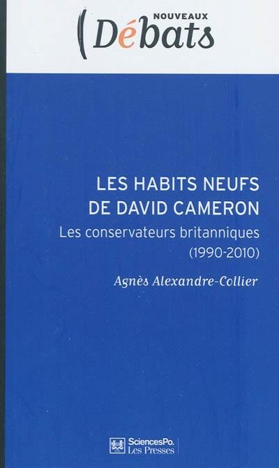 Les habits neufs de David Cameron : les conservateurs britanniques (1990-2010)