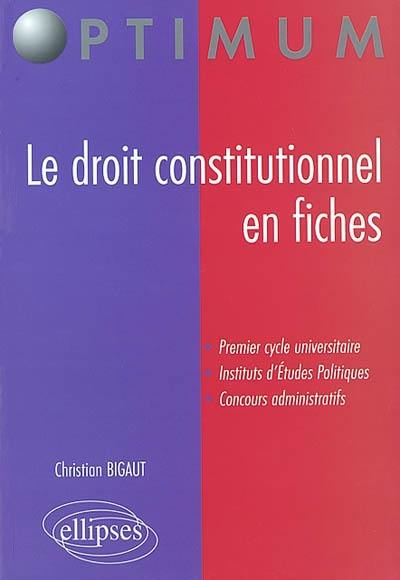 Le droit constitutionnel en fiches