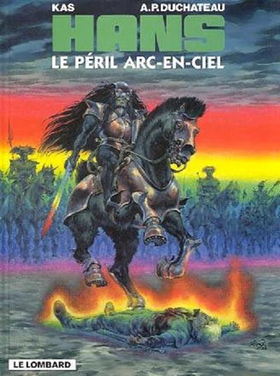 Hans. Vol. 10. Le péril arc-en-ciel