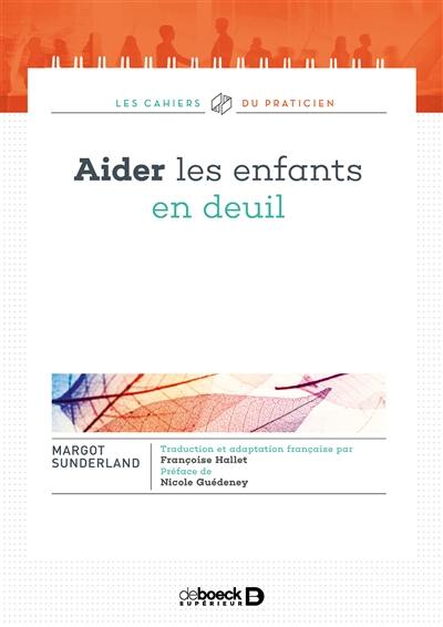 Aider les enfants en deuil