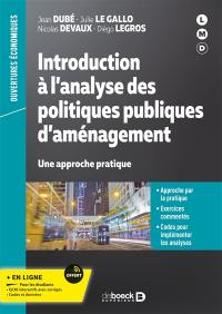 Introduction à l'analyse des politiques publiques d'aménagement : une approche pratique