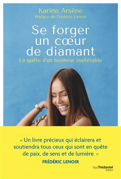 Se forger un coeur de diamant : la quête d'un bonheur inaltérable