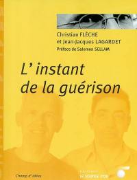 L'instant de la guérison