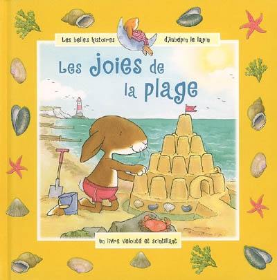 Les joies de la plage : un livre velouté et scintillant