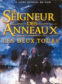 Le Seigneur des anneaux : le livre du film. Vol. 2. Les deux tours