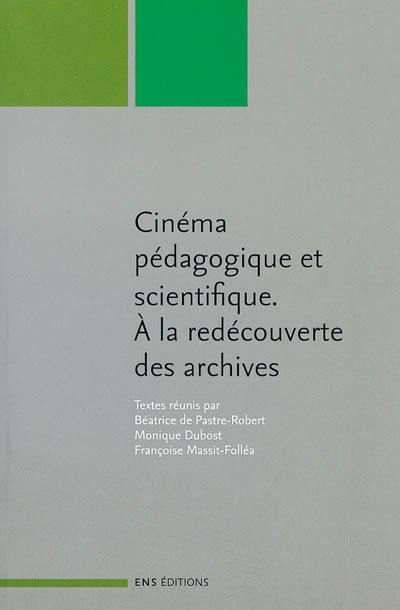 Cinéma pédagogique et scientifique : à la redécouverte des archives