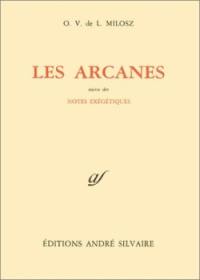 Oeuvres complètes. Vol. 8. Les arcanes. Notes exégétiques